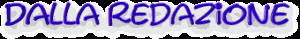 Dalla Redazione